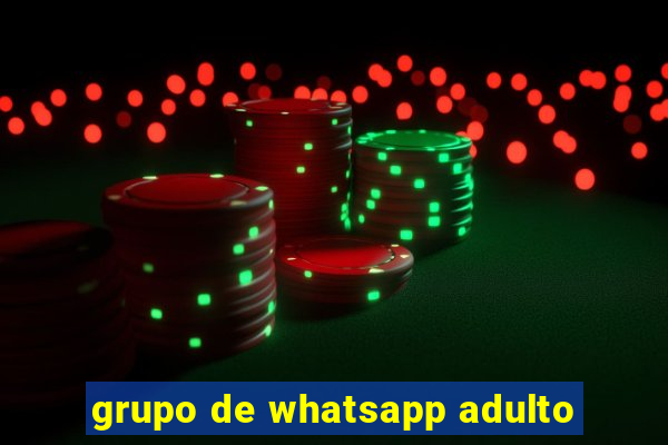 grupo de whatsapp adulto