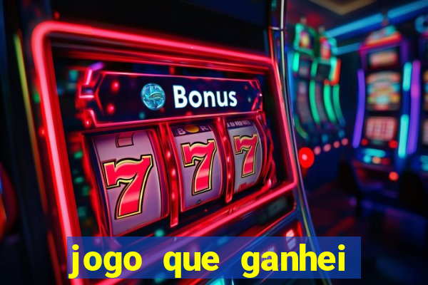 jogo que ganhei dinheiro de verdade