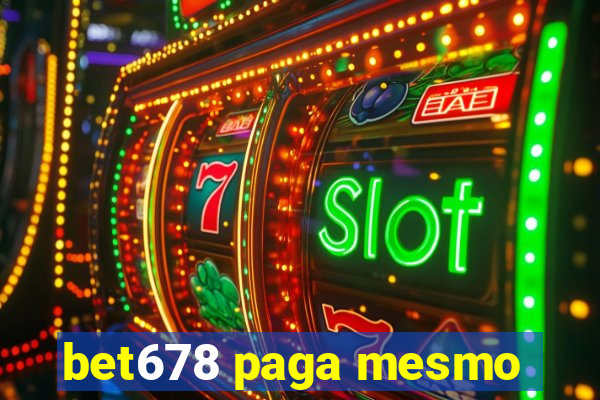 bet678 paga mesmo