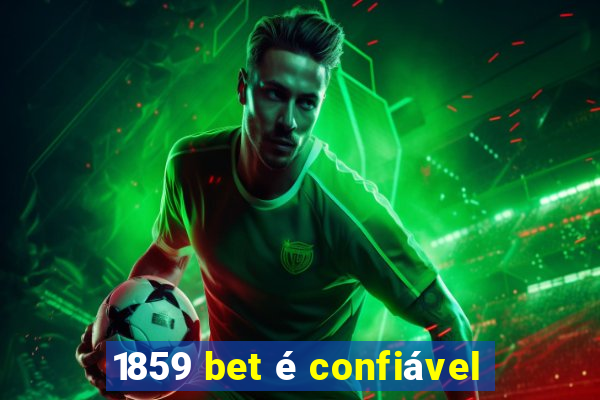 1859 bet é confiável