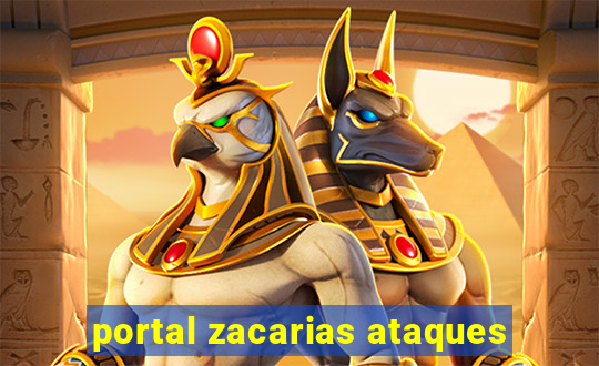 portal zacarias ataques