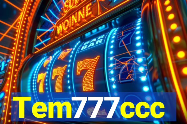 Tem777ccc