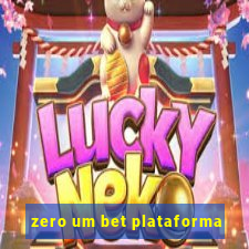 zero um bet plataforma