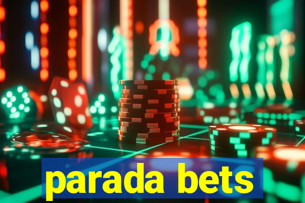 parada bets