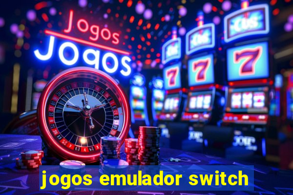 jogos emulador switch