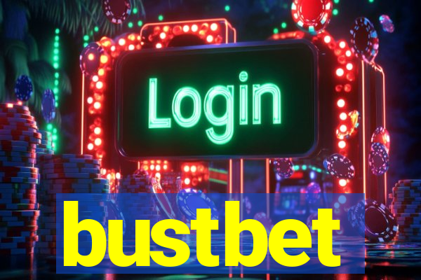 bustbet