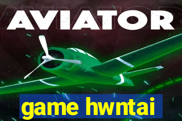 game hwntai