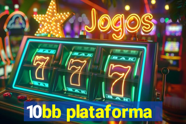 10bb plataforma