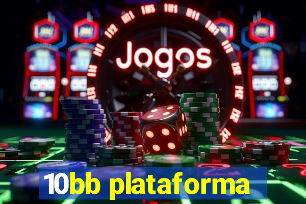 10bb plataforma