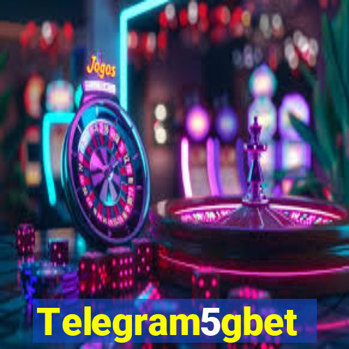 Telegram5gbet