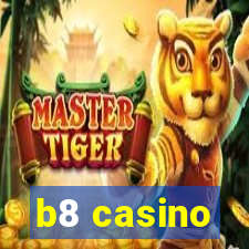 b8 casino