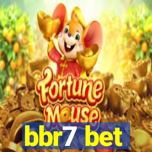 bbr7 bet