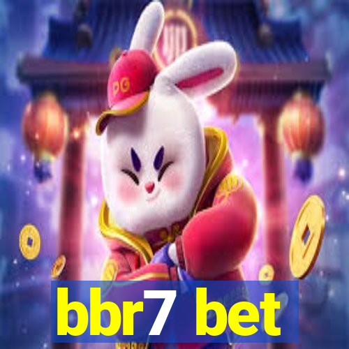 bbr7 bet