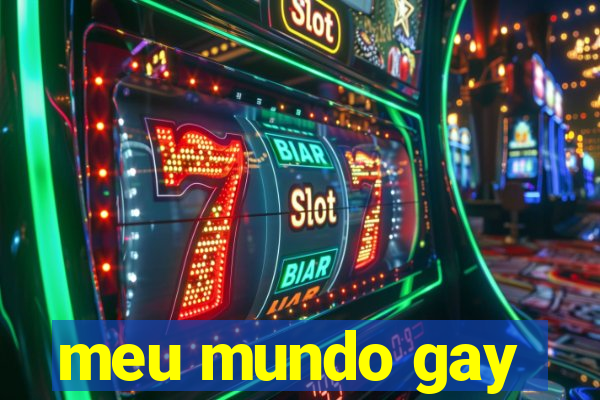 meu mundo gay