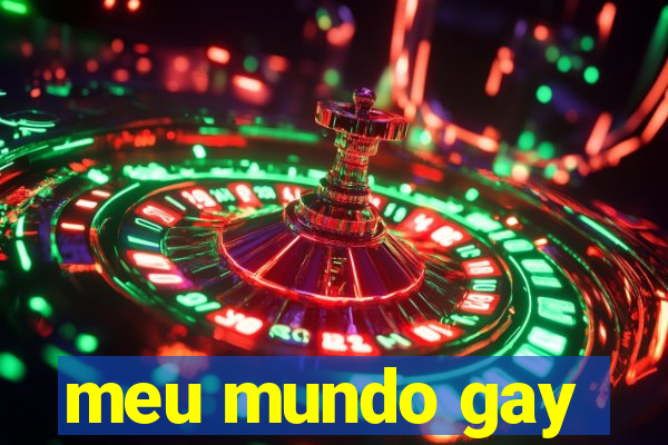 meu mundo gay