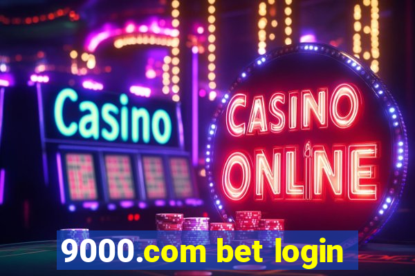 9000.com bet login