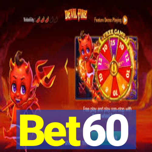 Bet60