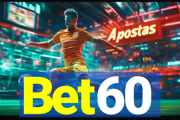 Bet60