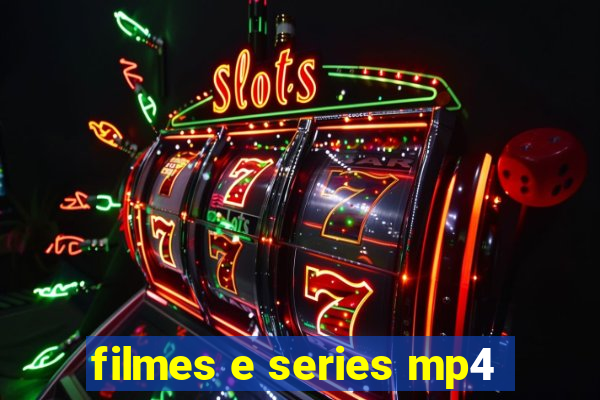 filmes e series mp4