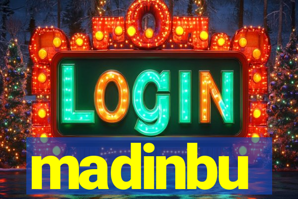 madinbu