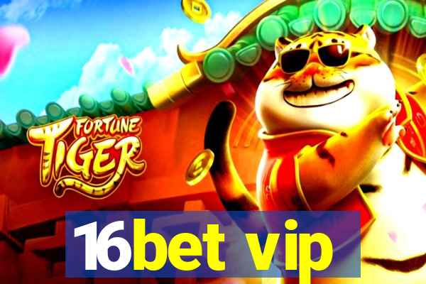 16bet vip