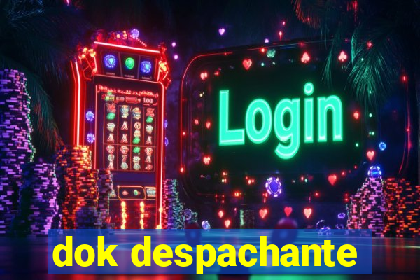 dok despachante