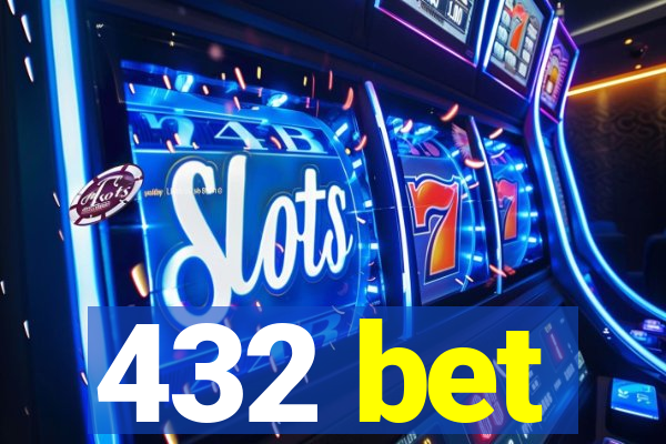 432 bet