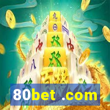 80bet .com