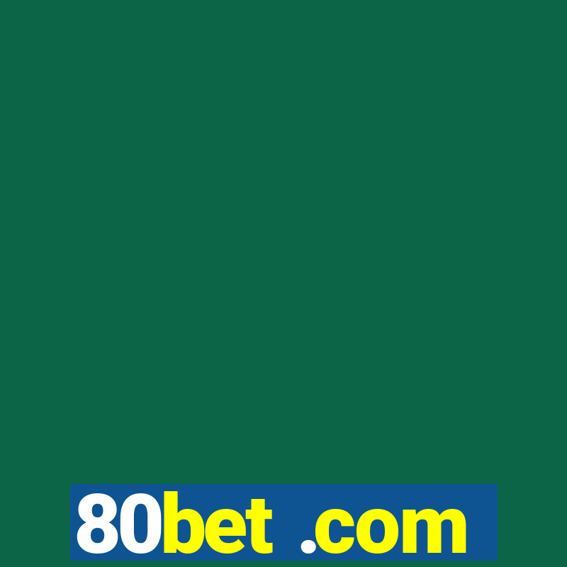 80bet .com