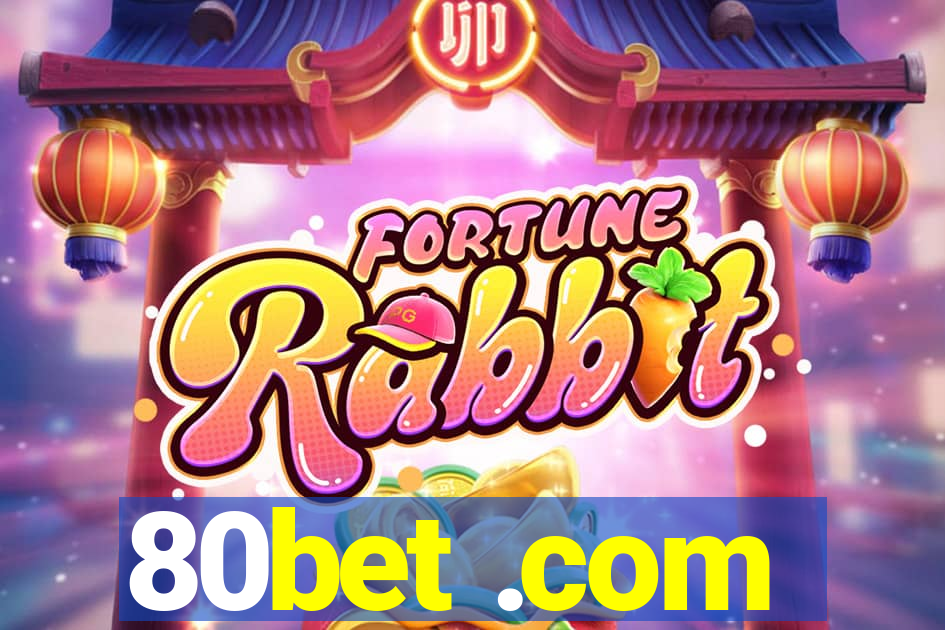 80bet .com