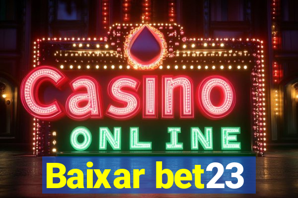 Baixar bet23