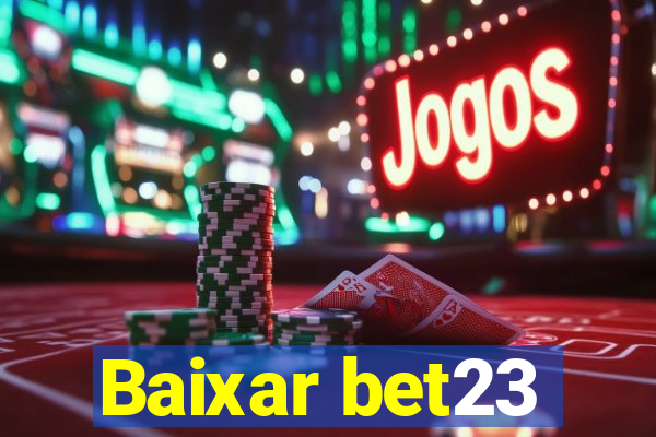 Baixar bet23