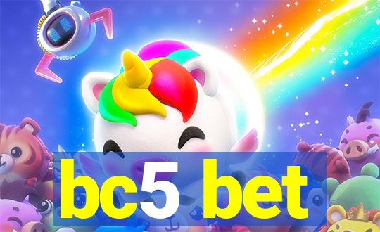 bc5 bet