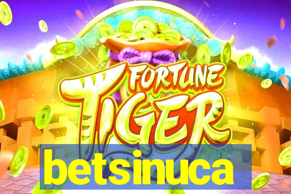 betsinuca