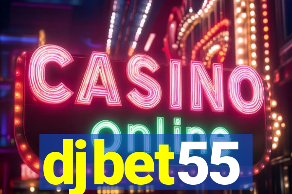 djbet55