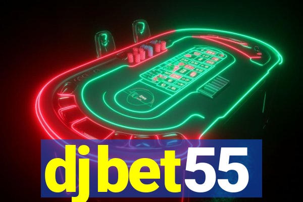 djbet55