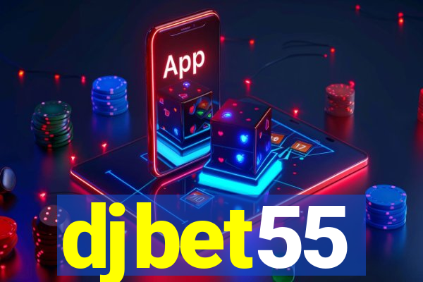 djbet55