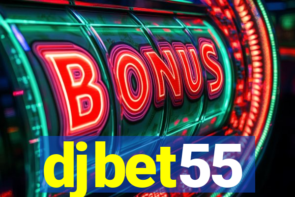 djbet55