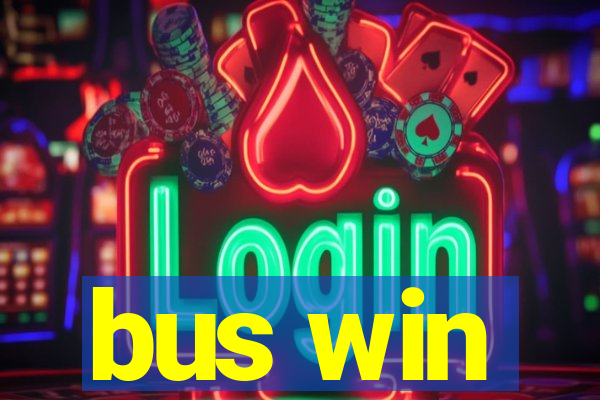 bus win