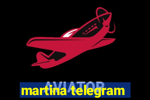 martina telegram