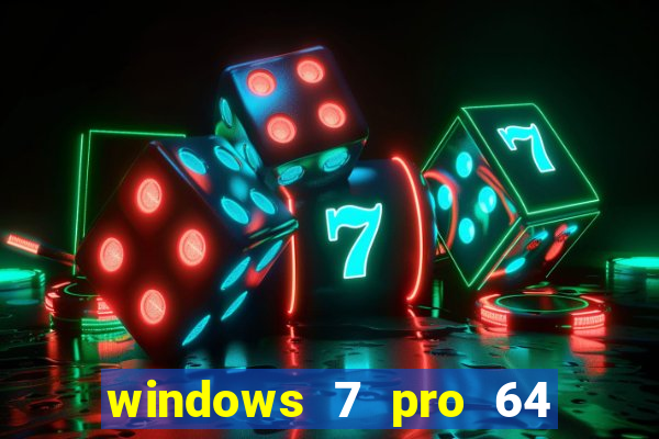 windows 7 pro 64 bits iso