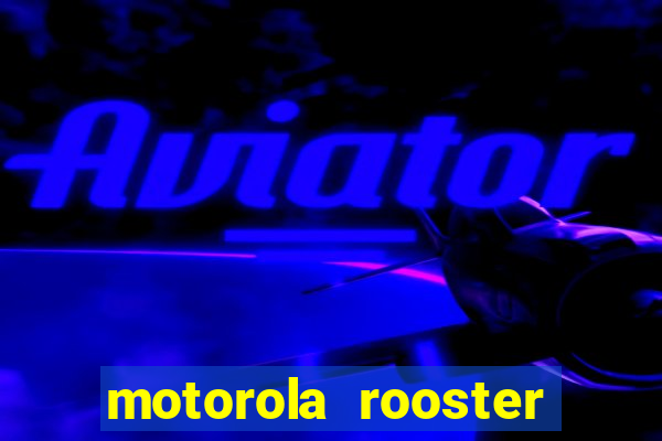 motorola rooster alarm sound download