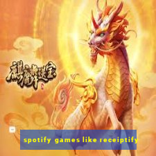 spotify games like receiptify