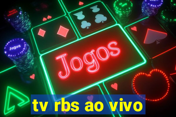 tv rbs ao vivo