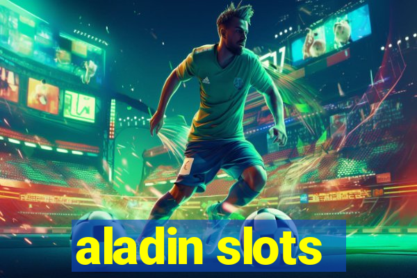 aladin slots