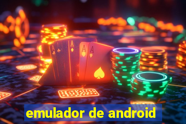 emulador de android