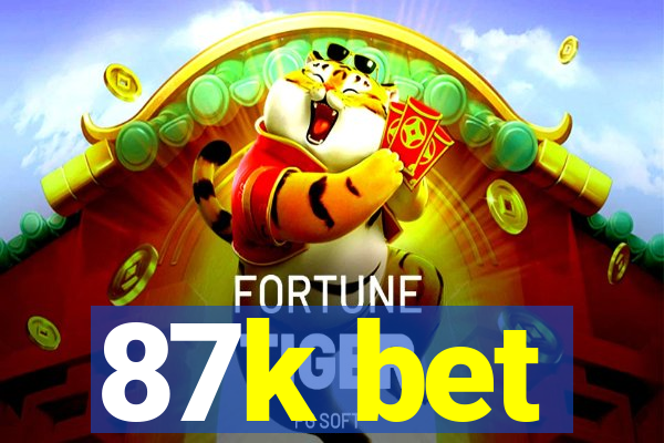 87k bet