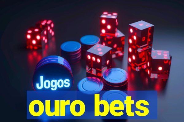 ouro bets