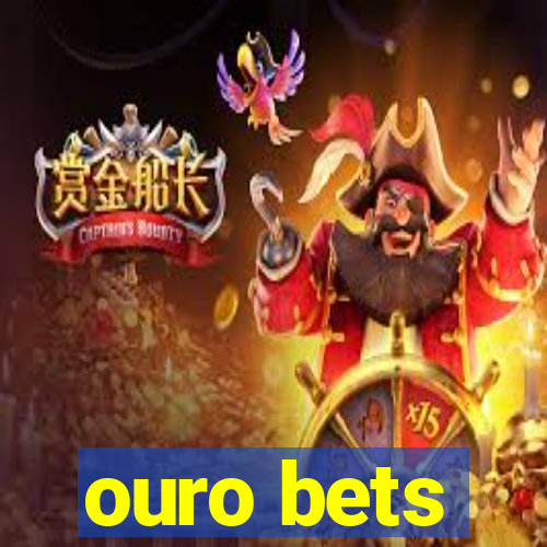 ouro bets