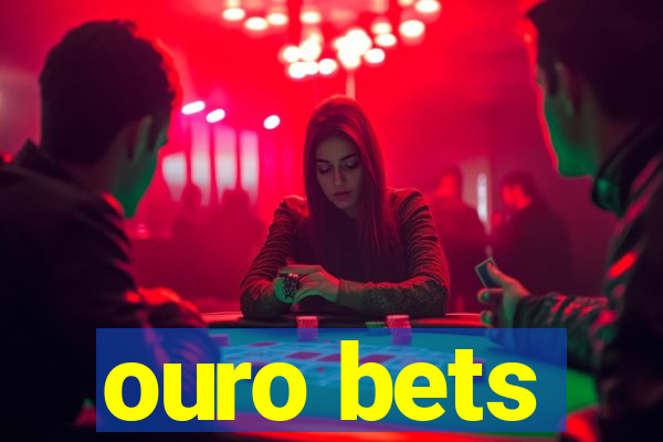 ouro bets